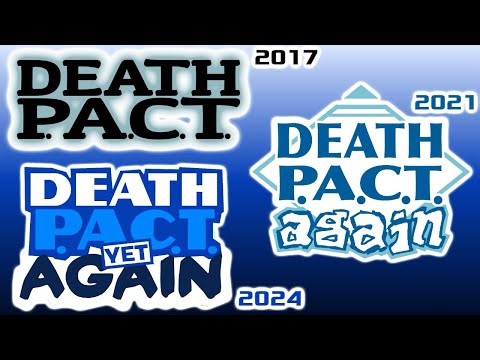 Evolution of Death P.A.C.T. (2017-2024) [As of TPOT 12]