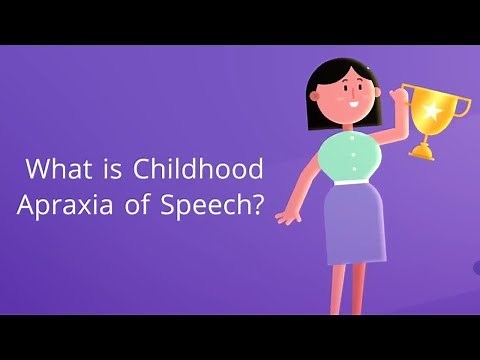What is Childhood Apraxia of Speech? (Symptoms, Causes, Treatment, and Prevention)