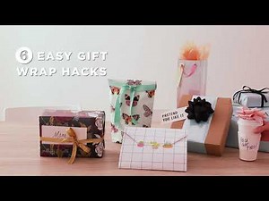 6 Easy Gift Wrap Hacks