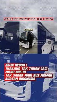 BIKIN HEBOH‼️ THAILAND TAK TAHAN LAGI MILIKI BUS RI, TAK SABAR NAIK BUS MEWAH BUATAN INDONESIA