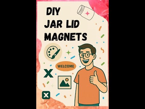 Custom DIY Jar Lid Magnets Tutorial: Transform Everyday Items Into Unique Decor!
