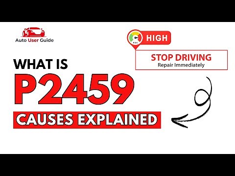 What is P2459 : Engine Error Code Causes Explained