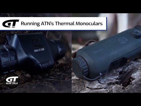 Running ATN’s Thermal Monoculars | Gun Talk Videos