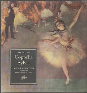Léo Delibes / André Cluytens, Orchestre Du Théâtre National De L'Opéra - Coppélia / Sylvia