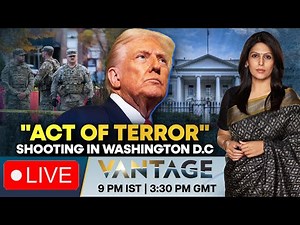 LIVE | Washington DC Shooting: 2 Soldiers Injured In "Act of Terror" | Vantage with Palki Sharma