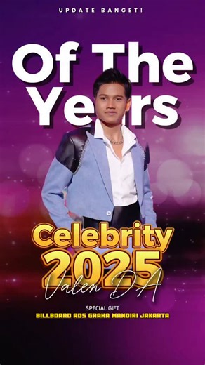 Update Banget! on Instagram: "Celebrity Of The Years 2025 adalah #ValenDA Pemenang #CelebrityOfTheYears2025 mendapatkan hadiah spesial iklan Billboard di Graha Mandiri Jakarta Pusat Pengiriman Design!!! Periode : 27 Desember 2025- 2 Januari 2026 Detail : - Gambar bergerak atau Video - Ukuran : 800cm x 400cm - Ukuran Pixel : 1248 x 576 pixel - Orientasi : Mode Landscape - Durasi : 15 detik - Kirim Ke: ubsosmed@gmail.com (Subject : Valen COTY 2025) Penayangan Iklan Billboard: - Kamis, 7 Januari 20
