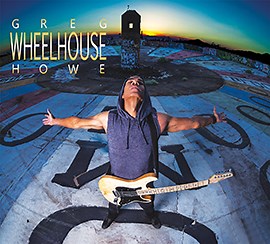 Chronique album Greg Howe : Wheelhouse