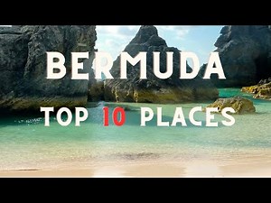 TOP 10 BEST PLACES TO VISIT IN BERMUDA | Bermuda Destination Travel Guide 2024