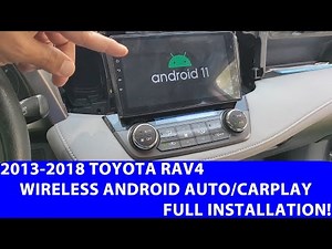 2013-2018 Toyota Rav4 Wireless Apple Carplay/Android Auto. Full Installation.