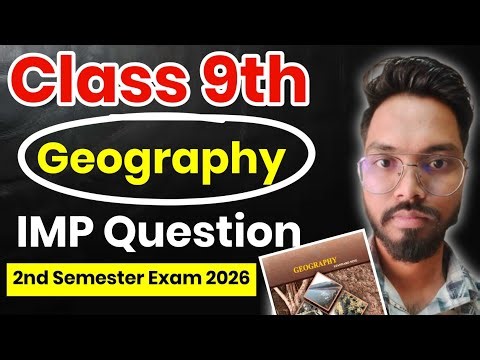 class 9th geography most important questions 2nd semester exam 2026 sd tech | 2nd semester exam 9th