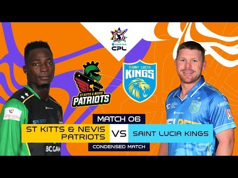 Condensed Match | St Kitts and Nevis Patriots vs Saint Lucia Kings | CPL 2025