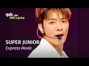 [🌎ENG Lyrics] SUPER JUNIOR (슈퍼주니어) - Express Mode | KBS WORLD TV 250718