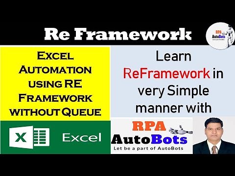 ReFramework with Excel In Simple Way | It is very easy | Part 2 - Without Queue