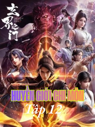 HH3D - Anime3D - BỘ PHIM - Huyền Giới Chi Môn ''Tập 12 -Thuyết Minh#hoathinhtrungquoc #hh3dtq #Huyền GiớiChiMôn#yanhh3d #phimhh3dhay