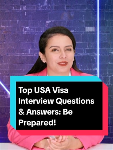 Top USA Visa Interview Questions and Answers Explained