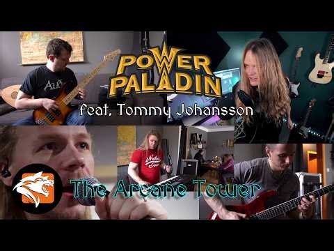 POWER PALADIN - The Arcane Tower feat. Tommy Johansson (Official Music Video)