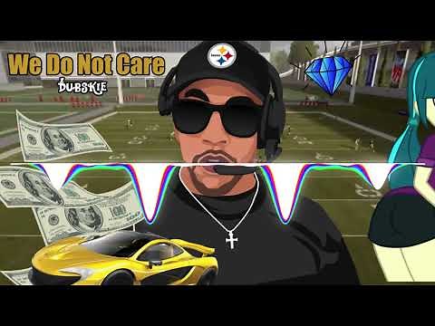 Dubskie - We Do Not Care Ft. Mike Tomlin