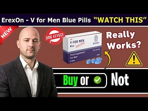 ErexOn - V for Men Blue Pills Review | How to use | Side Effects