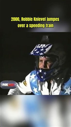 2000, Robbie Knievel jumpes over a speeding train 🛵