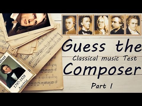 Guess the Composer Part I (EASY) Classical music Test