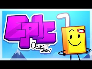 Epic Object Show - Official Intro