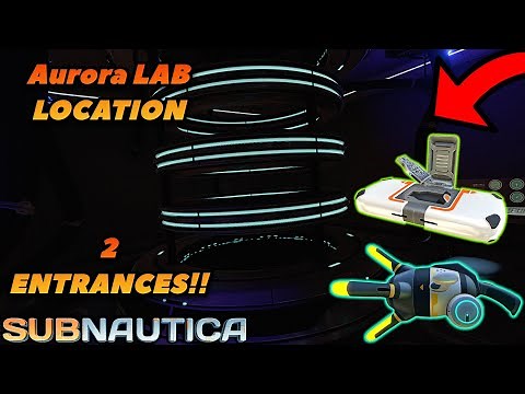 How to get into the AURORA LAB in Subnautica (2 ENTRANCES)