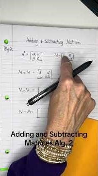 Alg. 2 Adding and Subtracting Matrices