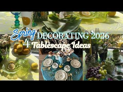 🌸 🍽️ Spring Decorating 2026 | 4 Spring Tablescapes 🌿
