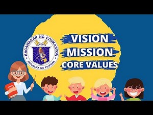 DEPED VISION, MISSION, CORE VALUES | TEACHER MERCY CHANNEL