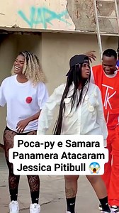 Poca-py e Samara Panamera Atacaram Jessica Pitibull 😱 | Hosten News