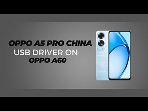 Oppo A60 USB Driver on Windows 10/11 Free Download