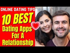 ❤️10 Best Dating Apps For A Relationship 2024