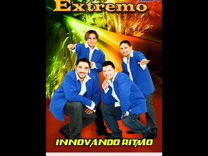 Musica Tropical Bailable para TODA OCACION - GRUPO EXTREMO- Bonitos Momentos