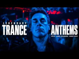 Legendary Trance Anthems 🚀 | Tiësto, Armin van Buuren, Robert Miles