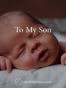 748K views · 2.2K reactions | To My Son. <3 | Love Wide Open | Facebook