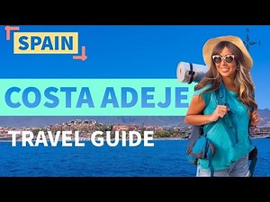 Explore Costa Adeje: The Ultimate Spain Travel Guide You've Been Craving!