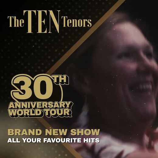 The TEN Tenors - 30th Anniversary World Tour • Shoalhaven • Fri 9 May