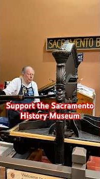 Consider supporting the Sacramento History Museum for the 2025 Giving Season