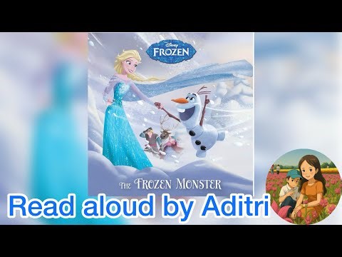 The Frozen Monster kids story read aloud by @aditristory