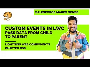 Custom Events in LWC | Chapter 59 | Lightning Web Components
