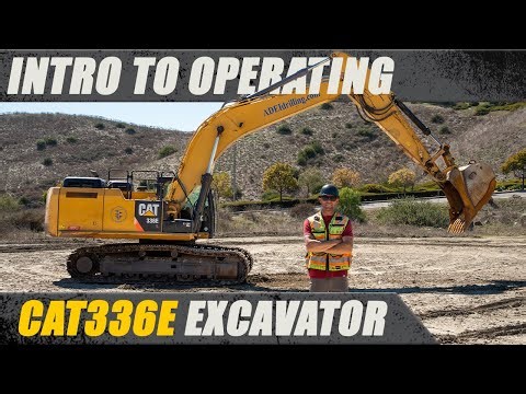How to Operate a CAT336E Excavator (Intro to Operating)