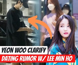 LEE MIN HO’s rumored Girlfriend YEON WOO officially clarified the dating rumors! #leeminho #yeonwoo #leeminhogirlfriend #koreanstarsdating | Chingunatics
