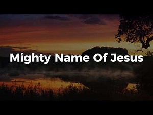 Mighty Name Of Jesus (Lyrics) - Hope Darst, Hillsong Worship, Tyasta Pangalila, Elevation Worship