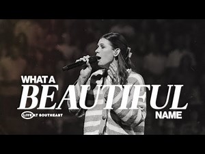 What A Beautiful Name feat. Bethany Wohrle (Live Worship Moment at Southeast)