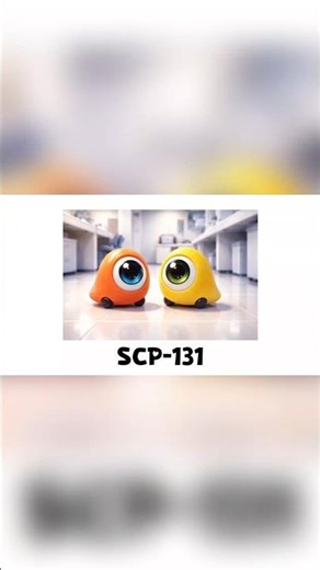 SCP-131 – Thực Thể Vô Hại Nhất Của Tổ Chức SCP