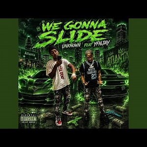 We Gonna Slide Unknown (feat. Yfnjay) ( Makayla, RIot Diss)