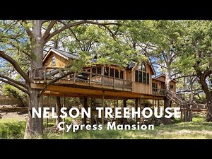 The Biggest Nelson Treehouse - Cypress Mansion