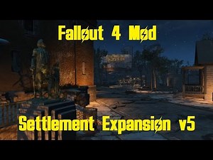Fallout 4 - Settlement Expansion Mod