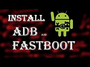 [2017][Install Adb and fastboot,100% working]