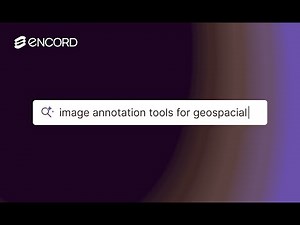 Best Image Annotation Tools for Geospatial & Mapping (2025) | Encord vs alternatives